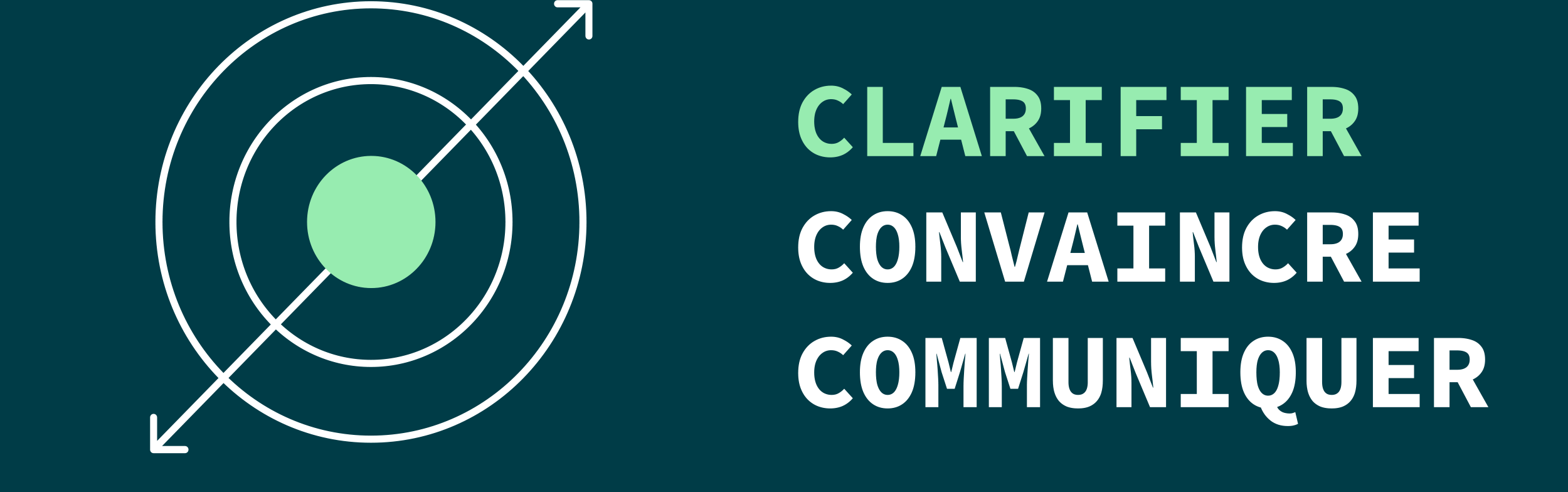 clarifier, convaincre et communiquer